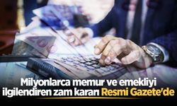 Memur ve memur emeklisinin zam kararı Resmi Gazete'de yayımlandı! Yürürlüğe girdi
