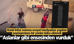 Kanlı infaz sonrası sosyal medyadan yapılan paylaşımlara bir yenisi daha eklendi: "Aslanlar gibi ensesinden vurduk"