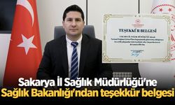 Sakarya İl Sağlık Müdürlüğü'ne Sağlık Bakanlığı'ndan teşekkür belgesi