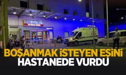 Boşanmak isteyen eşini hastanede vurdu