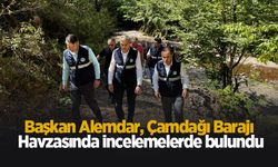 Başkan Alemdar, Çamdağı Barajı havzasında inceleme yaptı