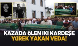 Kazada ölen kardeşlere yürek yakan veda
