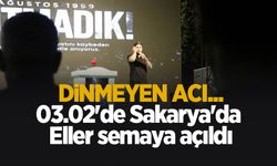 03.02'de Sakarya'da eller semaya açıldı