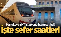 Pamukova YHT istasyonu hizmete girdi! İşte sefer saatleri