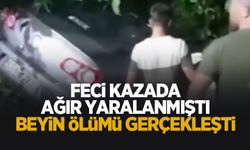 Kazada ağır yaralanmıştı, acı haber!