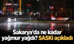 Sakarya'da ne kadar yağmur yağdı? SASKİ açıkladı