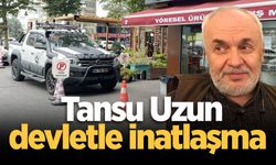 Tansu Uzun devletle inatlaşma