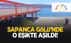 Sapanca Gölü'nde son durum; O seviye görüldü