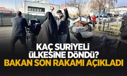 Bakan Yerlikaya Suriye'ye dönenlerin sayısını açıkladı