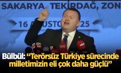 Bülbül: “Terörsüz Türkiye sürecinde milletimizin eli çok daha güçlü”