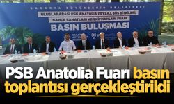 PSB Anatolia Fuarı basın toplantısı gerçekleştirildi