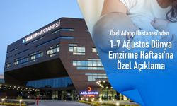 Özel Adatıp Hastanesi’nden 1-7 Ağustos Dünya Emzirme Haftası’na özel açıklama