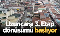 Uzunçarşı 3. Etap dönüşümü başlıyor