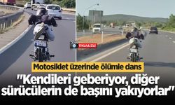 Motosiklet üzerinde ölümle dans! "Kendileri geberiyor, diğer sürücülerin de başını yakıyorlar"
