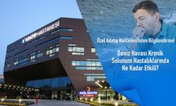 Özel Adatıp Hastanesi’nden bilgilendirme: Deniz havası kronik solunum hastalıklarında ne kadar etkili?