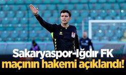Sakaryaspor-Iğdır FK maçının hakemi açıklandı!