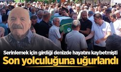 Serinlemek için girdiği denizde hayatını kaybetmişti... Son yolculuğuna uğurlandı