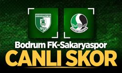 Bodrum FK-Sakaryaspor - CANLI SKOR