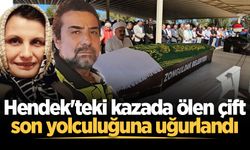 Hendek'teki kazada ölen çift son yolculuğuna uğurlandı
