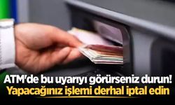 Dolandırıcıların yeni tuzağı: ATM'lerde sakın bu hatayı yapmayın