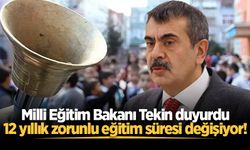 Milli Eğitim Bakanı Tekin duyurdu: 12 yıllık zorunlu eğitim süresi değişiyor!