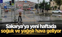 Sakarya'ya yeni haftada soğuk ve yağışlı hava geliyor