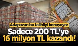 Adapazarı bu talihliyi konuşuyor: Sadece 200 TL'ye 16 milyon TL kazandı!