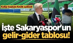 Kulüp başkanı Kıratlı açıkladı: İşte Sakaryaspor'un gelir-gider tablosu!
