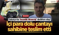 Sakarya'da 'insanlık ölmemiş' dedirten olay! İçi para dolu çantayı sahibine teslim etti