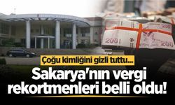 Sakarya'nın vergi rekortmenleri belli oldu! Çoğu kimliğini gizli tuttu...