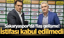 Sakaryaspor'da flaş gelişme! İstifası kabul edilmedi