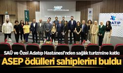 SAÜ ve Özel Adatıp Hastanesi'nden sağlık turizmine katkı: ASEP ödülleri sahiplerini buldu