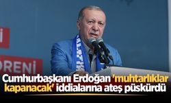Cumhurbaşkanı Erdoğan 'muhtarlıklar kapanacak' iddialarına ateş püskürdü: "Asla mümkün değil"