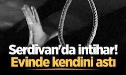 Serdivan'da intihar! Evinde kendini astı