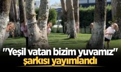 Sakarya'dan doğaya seslenen bir ezgi: “Yeşil vatan bizim yuvamız”