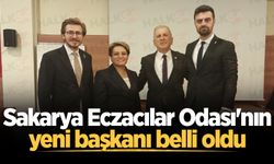 Sakarya Eczacılar Odası'nın yeni başkanı belli oldu