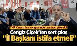 Cengiz Çiçek'ten CHP Karasu kongresinde sert çıkış: "İl Başkanı istifa etmeli"