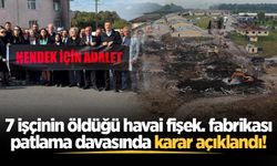 7 işçinin öldüğü havai fişek fabrikası patlama davasında karar açıklandı!