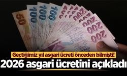Geçtiğimiz yıl asgari ücreti önceden bilmişti! 2026 asgari ücretini açıkladı