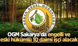 OGM Sakarya'da engelli ve eski hükümlü 10 daimi işçi alacak