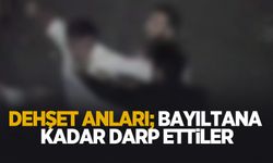 Bayıltana kadar darp ettiler
