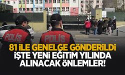 Yeni eğitim öğretim yılı için alınan tedbirler açıklandı