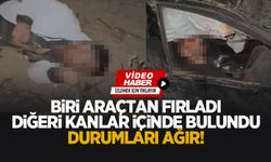 Korkunç kaza; Sürücü araçtan fırladı, yolcu kanlar içinde kaldı