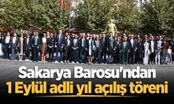Sakarya Barosu'ndan 1 Eylül adli yıl açılış töreni