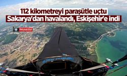 112 kilometreyi paraşütle uçtu: Sakarya'dan havalandı, Eskişehir'e indi