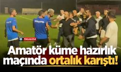 Amatör küme hazırlık maçında ortalık karıştı!