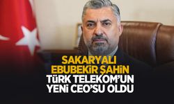Türk Telekom’un yeni CEO'su Sakaryalı Ebubekir Şahin oldu