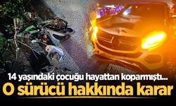 14 yaşındaki çocuğu hayattan koparmıştı... O sürücü hakkında karar