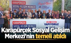 Karapürçek Sosyal Gelişim Merkezi'nin temeli atıldı