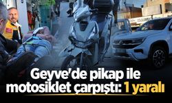 Geyve'de pikap ile motosiklet çarpıştı: 1 yaralı